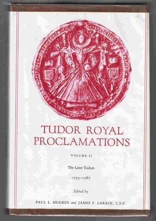 tudor royal proclamations|Tudor History.